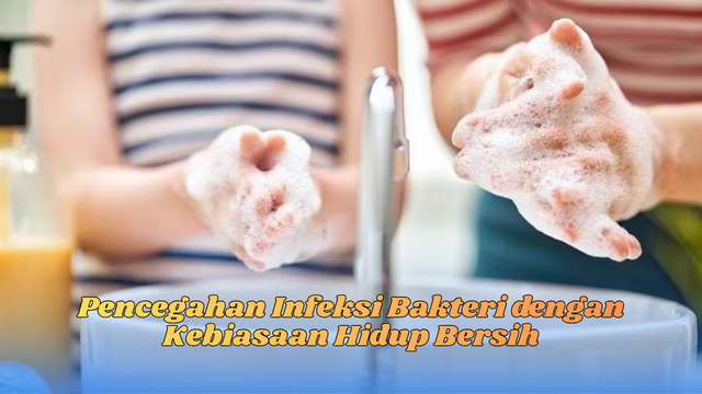 Pencegahan Infeksi Bakteri